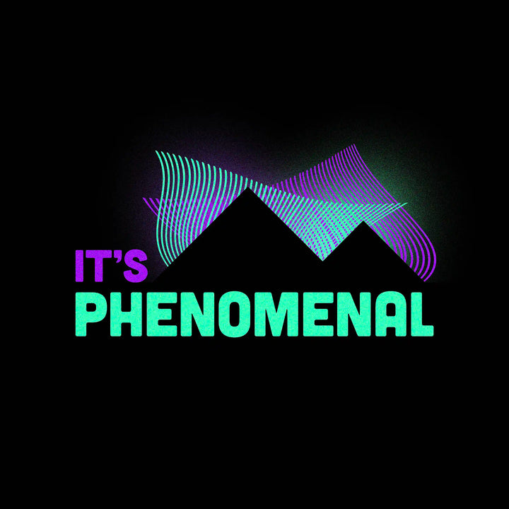 It's Phenomenal